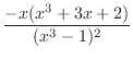 $\displaystyle \frac{-x(x^3 + 3x + 2)}{(x^3 -1)^2}$