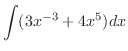 $\displaystyle \int (3x^{-3} + 4x^{5})dx$