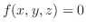 $f(x,y,z) = 0$