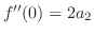 $f''(0) = 2a_{2}$