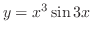 $\displaystyle \displaystyle{y = x^3 \sin{3x}} $