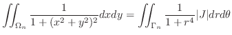 $\displaystyle \iint_{\Omega_{n}}\frac{1}{1 + (x^2 + y^2)^2}dxdy = \iint_{\Gamma_{n}}\frac{1}{1 + r^4}\vert J\vert dr d\theta$