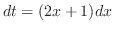 $dt = (2x+1)dx$