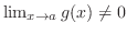 $\lim_{x \to a}g(x) \neq 0$