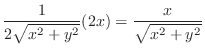 $\displaystyle \frac{1}{2\sqrt{x^2+y^2}}(2x) = \frac{x}{\sqrt{x^2 + y^2}}$