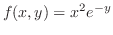 $\displaystyle f(x,y) = x^{2}e^{-y}$