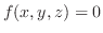 $f(x,y,z) = 0$