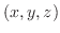 $(x,y,z)$