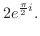 $\displaystyle 2e^{\frac{\pi}{2}i}.$