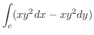 $\displaystyle \int_{c}(xy^2 dx - xy^2 dy)$