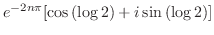 $\displaystyle e^{-2n\pi}[\cos{(\log{2})}+i \sin{(\log{2})}]$