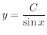 $\displaystyle y = \frac{C}{\sin{x}} $