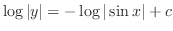 $\displaystyle \log{\vert y\vert} = - \log{\vert\sin{x}\vert} + c $