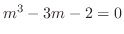 $m^3 - 3m - 2 = 0 $