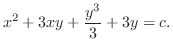 $\displaystyle x^2 + 3xy + \frac{y^3}{3} + 3y = c .
$