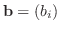 ${\bf b} = (b_{i})$