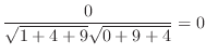 $\displaystyle \frac{0}{\sqrt{1+4+9}\sqrt{0+9+4}} = 0$