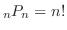${}_{n}P_{n} = n!$