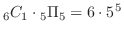 $\displaystyle {}_6 C_{1} \cdot {}_5 \Pi_{5} = 6 \cdot 5^5 $