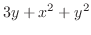 $\displaystyle 3y + x^{2} + y^{2}$