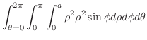 $\displaystyle \int_{\theta = 0}^{2\pi}\int_{0}^{\pi}\int_{0}^{a}\rho^2 \rho^2 \sin{\phi}d\rho d\phi d\theta$