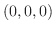 $(0,0,0)$