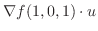 $\displaystyle \nabla f(1,0,1)\cdot u$