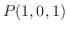 $P(1,0,1)$