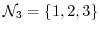 ${\mathcal N}_{3} = \{1,2,3\}$