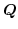 $\boldsymbol{Q}$