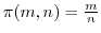 $\pi(m,n) = \frac{m}{n}$