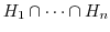 $H_{1} \cap \cdots \cap H_{n}$