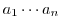 $a_{1}\cdots a_{n}$