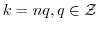 $k = nq, q \in {\mathcal Z}$
