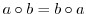 $a \circ b = b \circ a$