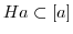 $Ha \subset [a]$