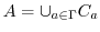$\displaystyle{A = \cup_{a \in \Gamma}C_{a}}$