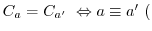 $C_{a} = C_{a'} \ \Leftrightarrow a \equiv a'\ ($