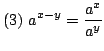 $ \displaystyle{(3)  a^{x-y} = \frac{a^{x}}{a^{y}}}$
