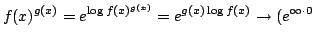 $\displaystyle f(x)^{g(x)} = e^{\log{f(x)^{g(x)}}} = e^{g(x)\log{f{(x)}}} \rightarrow (e^{\infty\cdot 0} $