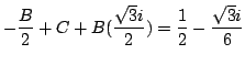 $\displaystyle -\frac{B}{2} + C + B(\frac{\sqrt{3}i}{2}) = \frac{1}{2} - \frac{\sqrt{3}i}{6} $