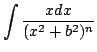 $\displaystyle \int \frac{x dx}{(x^2 + b^2)^{n}}$