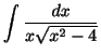 $ \displaystyle{\int \frac{dx}{x\sqrt{x^2 - 4}}} $