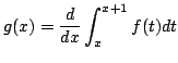 $ \displaystyle{g(x) = \frac{d}{dx}\int_{x}^{x+1}f(t)dt}$