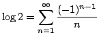 $\displaystyle \log{2} = \sum_{n=1}^{\infty} \frac{(-1)^{n-1}}{n} $