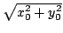 $ \sqrt{x_{0}^{2} + y_{0}^{2}}$