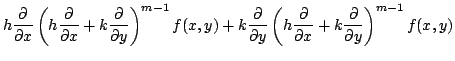 $\displaystyle h \frac{\partial }{\partial x}\left (h \frac{\partial}{\partial x...
...frac{\partial}{\partial x} + k \frac{\partial}{\partial y} \right )^{m-1}f(x,y)$