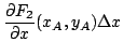 $ \displaystyle{\frac{\partial F_{2}}{\partial x}(x_{A},y_{A})\Delta x}$