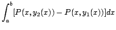 $\displaystyle \int_{a}^{b}[P(x,y_{2}(x)) - P(x,y_{1}(x))]dx$