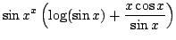 $ \displaystyle{\sin{x^{x}}\left(\log(\sin{x}) + \frac{x\cos{x}}{\sin{x}}\right)}$